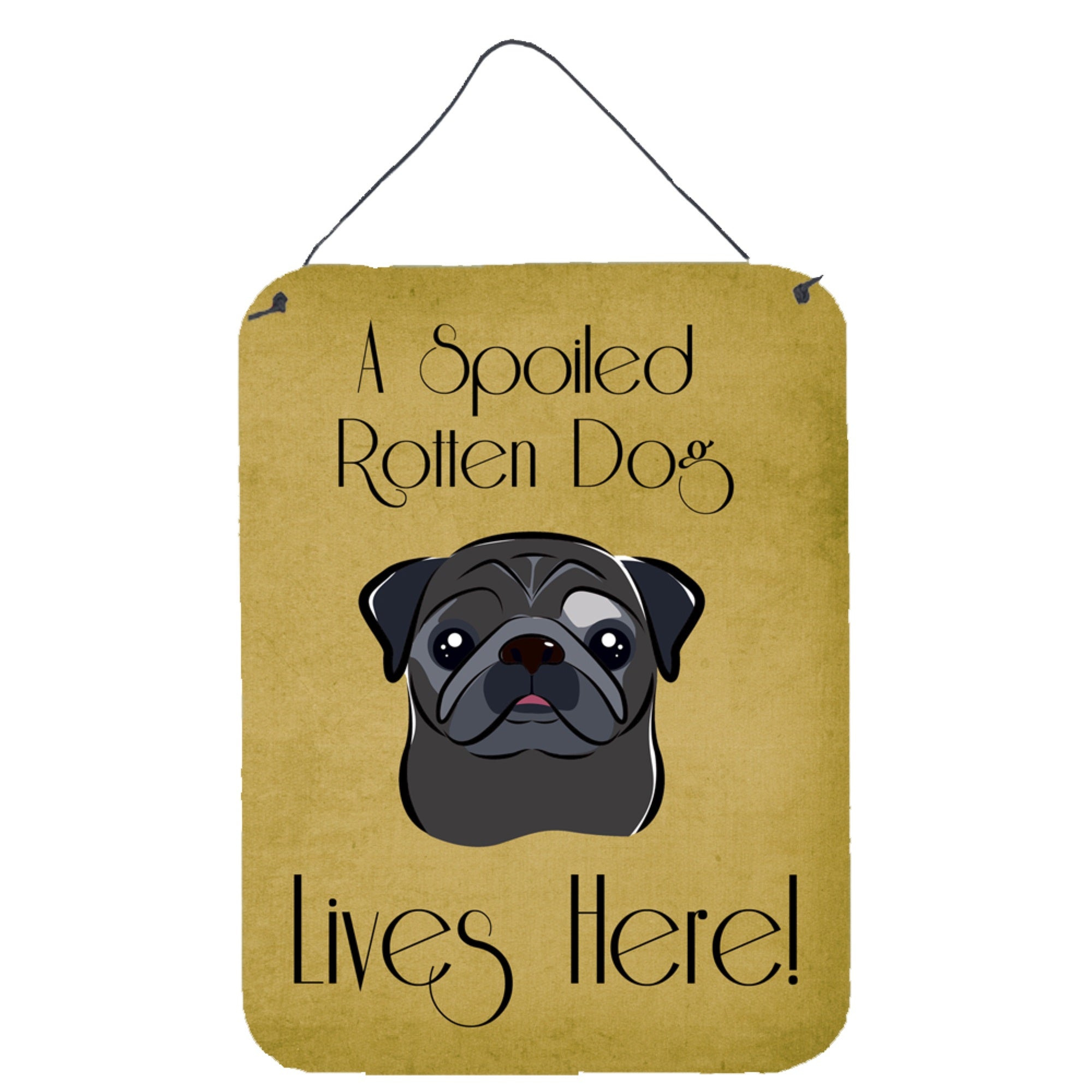 'Caroline'S Treasures Bb1511Ds1216 Black Pug Spoiled Dog Lives Here Wall Or Door Hanging Prints, 16 X 12'''', Multicolor''