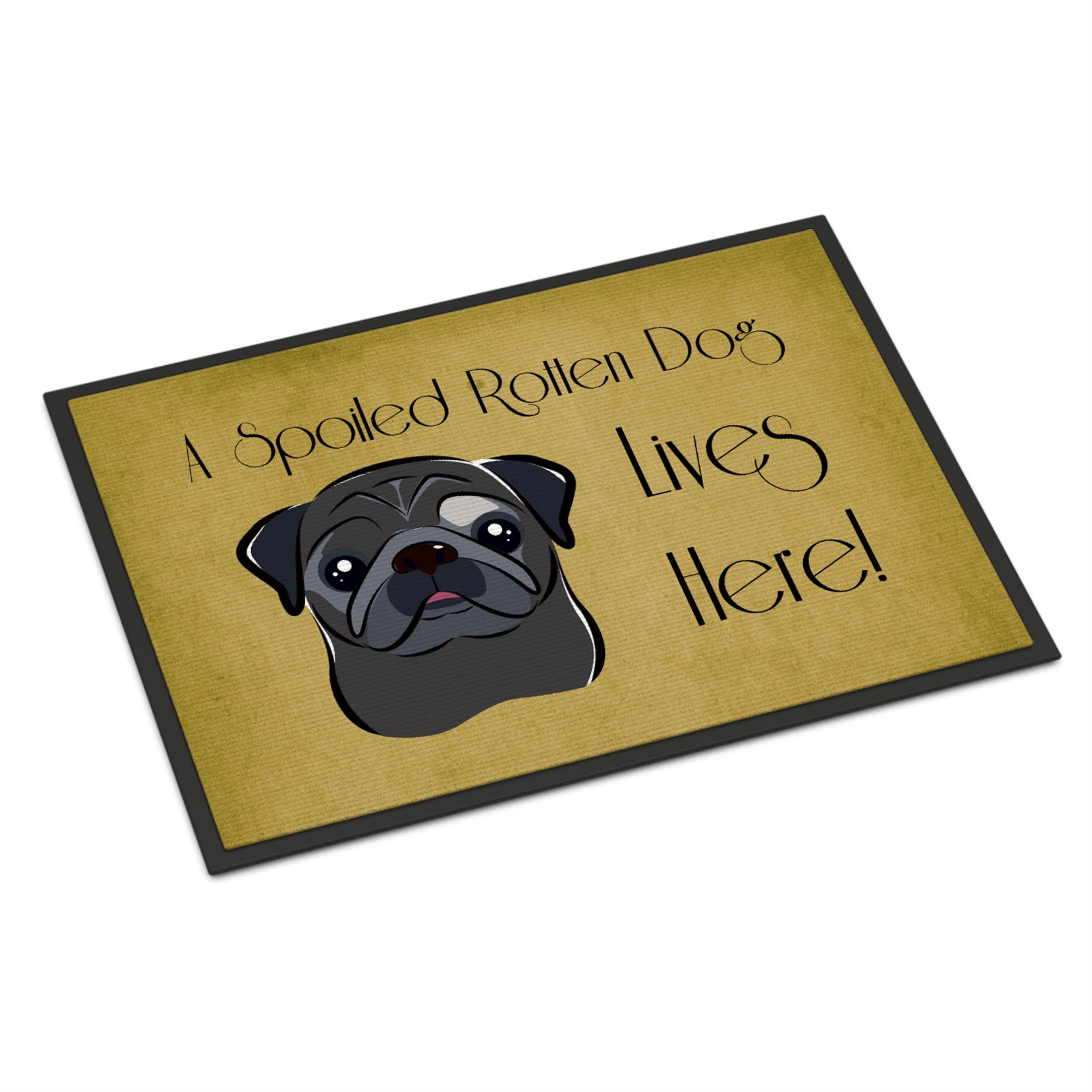 'Caroline'S Treasures Bb1511Mat Black Pug Spoiled Dog Lives Here Indoor Or Outdoor Mat, 18 X 27'''', Multicolor''