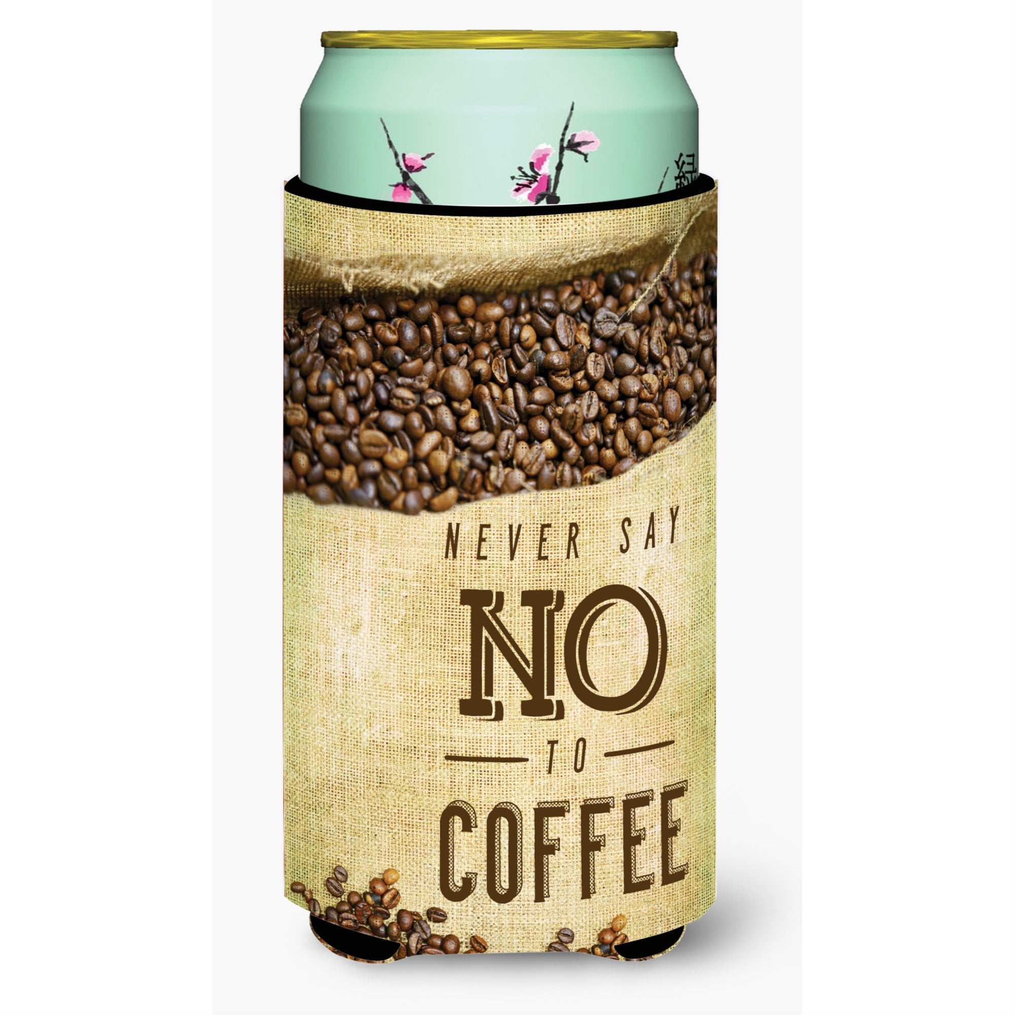 'Caroline'S Treasures Never Say No To Coffee Sign Tall Boy Beverage Insulator Hugger, Multicolor''