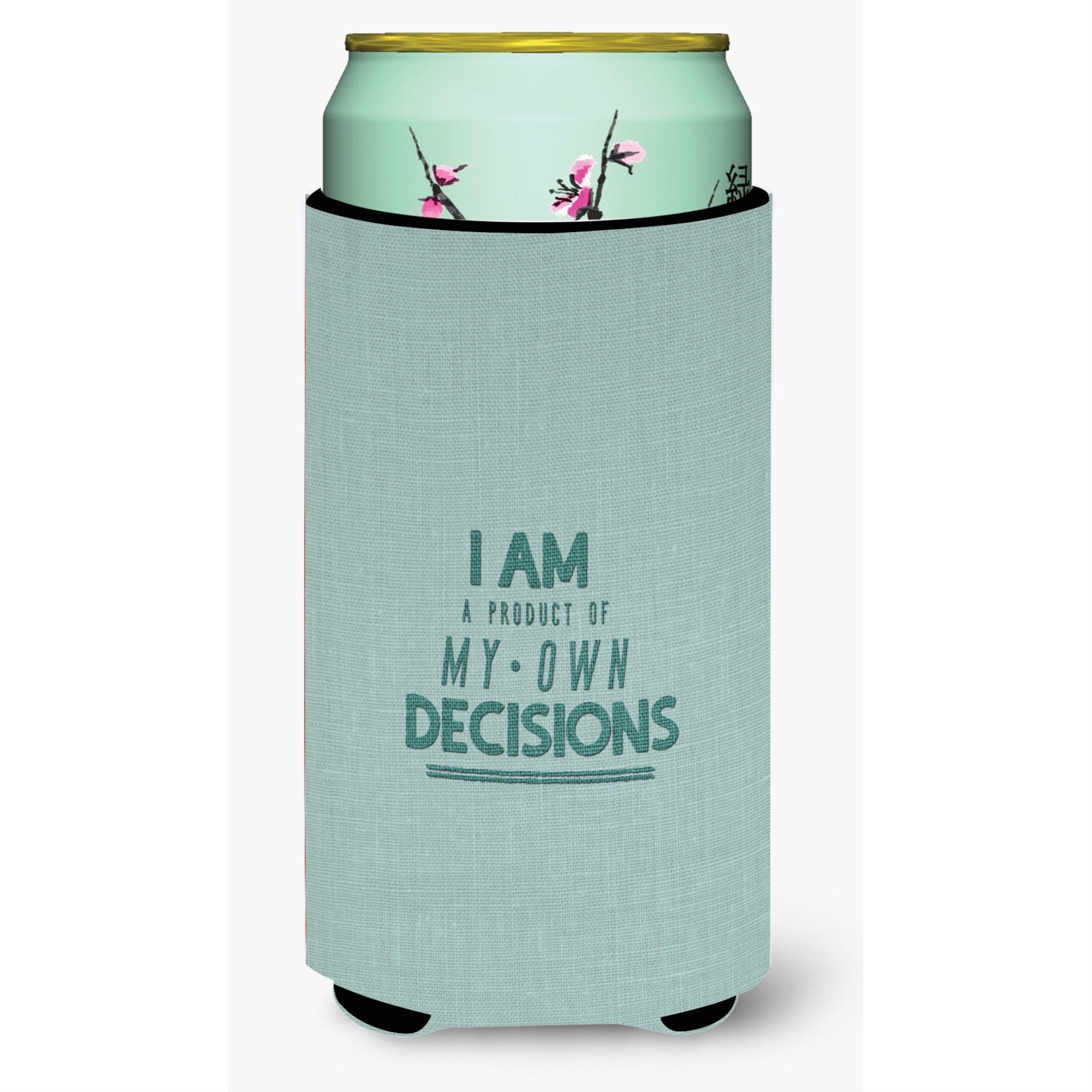 'Caroline'S Treasures Product Of My Own Decisions Tall Boy Beverage Insulator Hugger, Multicolor''
