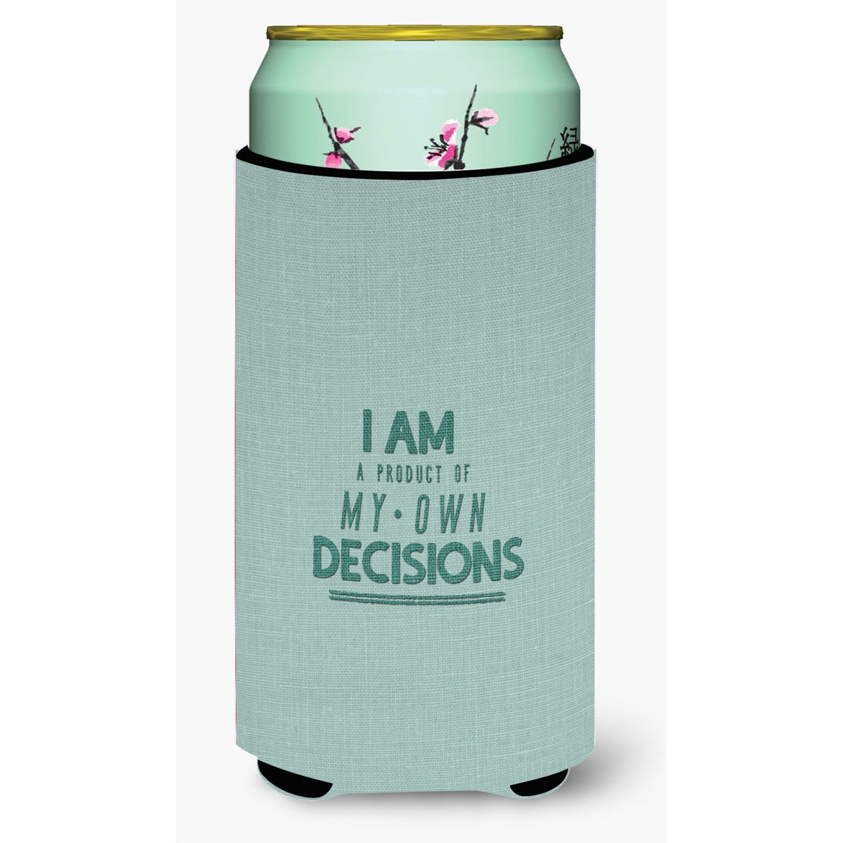'Caroline'S Treasures Product Of My Own Decisions Tall Boy Beverage Insulator Hugger, Multicolor''