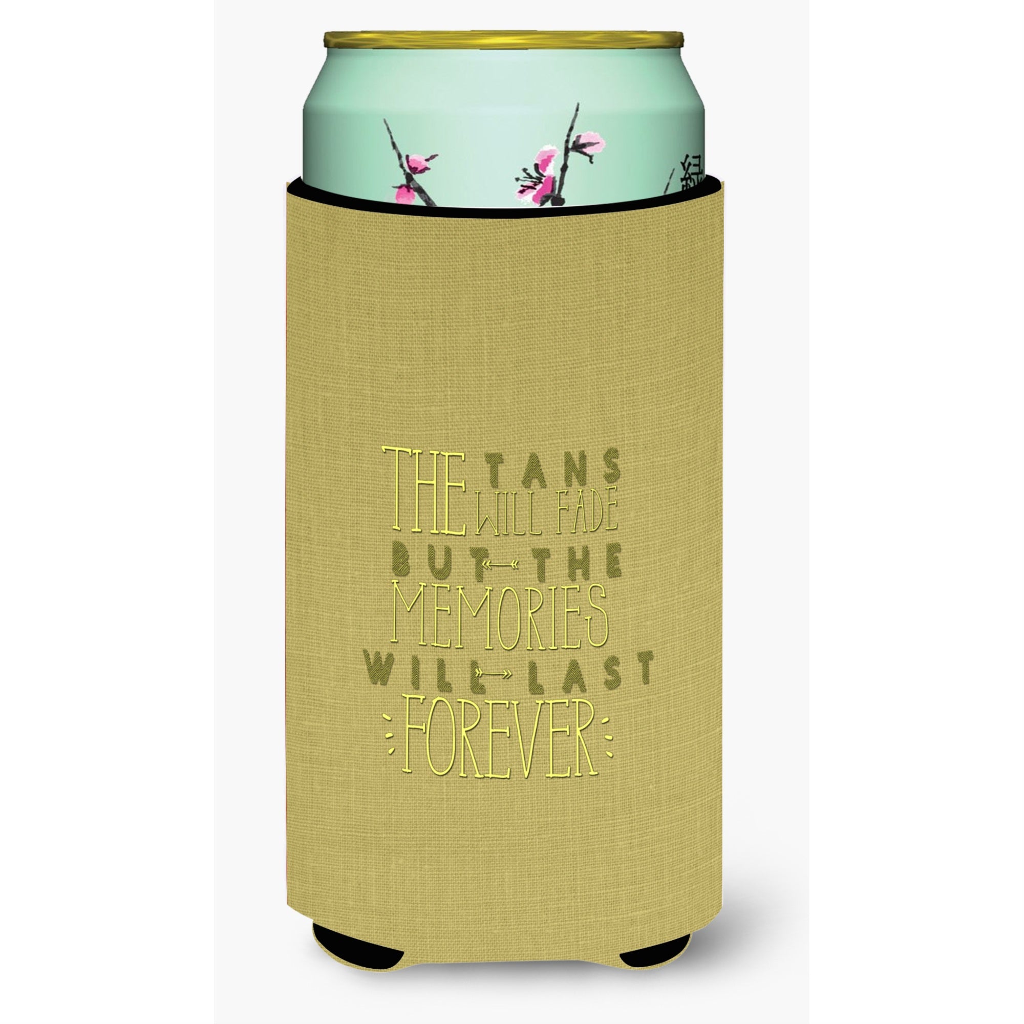 'Caroline'S Treasures Tans Will Fade Memories Last Tall Boy Beverage Insulator Hugger, Multicolor''