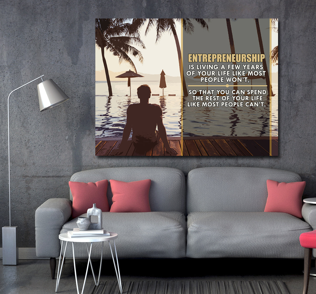 Entrepreneurship Is Living Your Life For A Few Years Like Most People Won't Framed Canvas Wall Art
