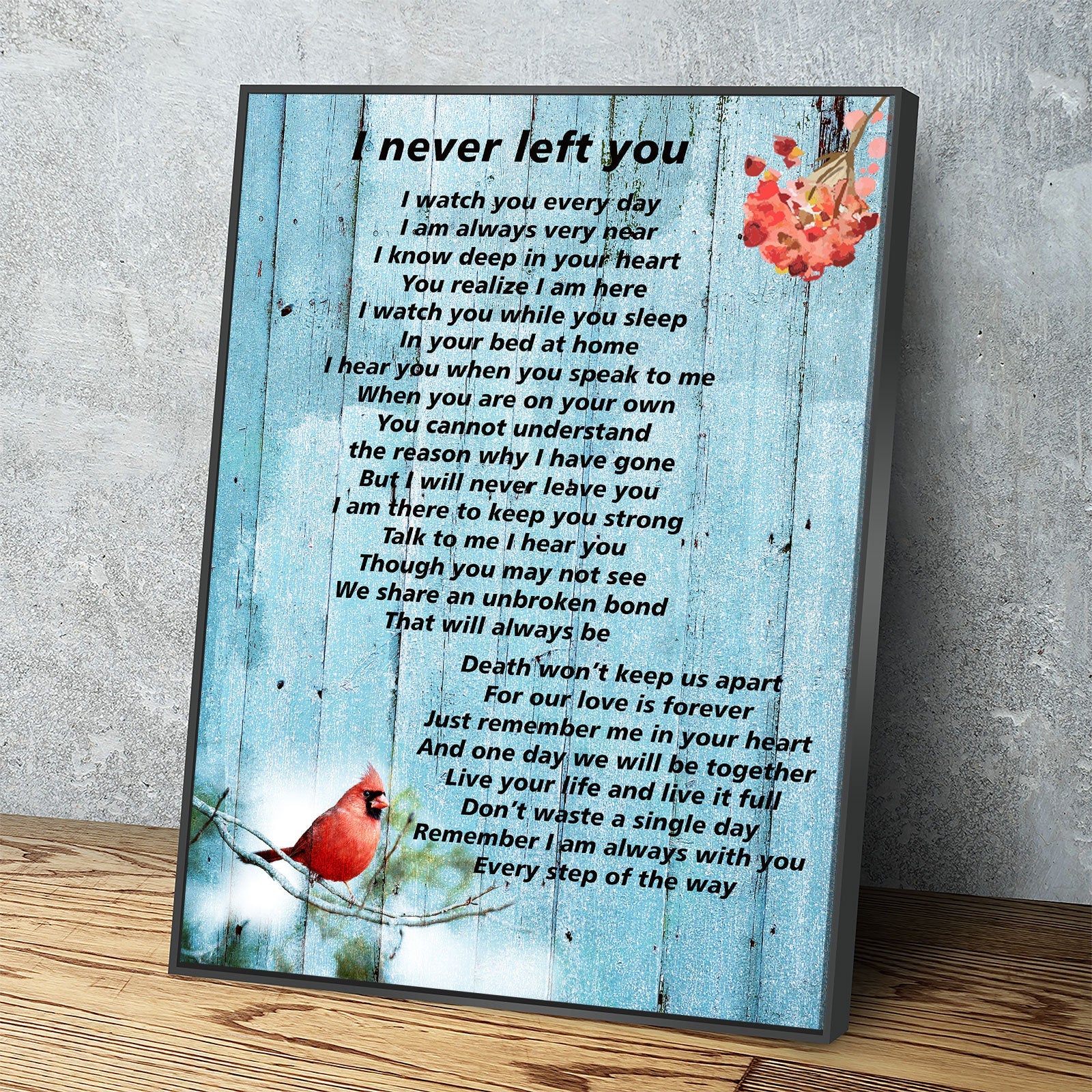 I Never Left You Poem Canvas Wall Art, Memorial Canvas, Red Cardinal Rest In Peace, Loved One Remembrance