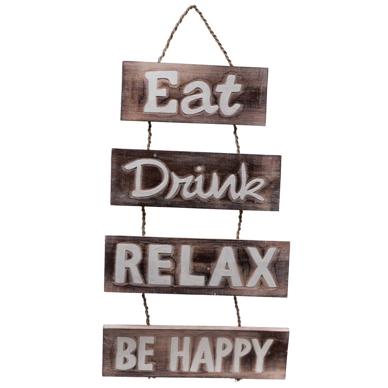 EAT, DRINK, RELAX, BE HAPPY