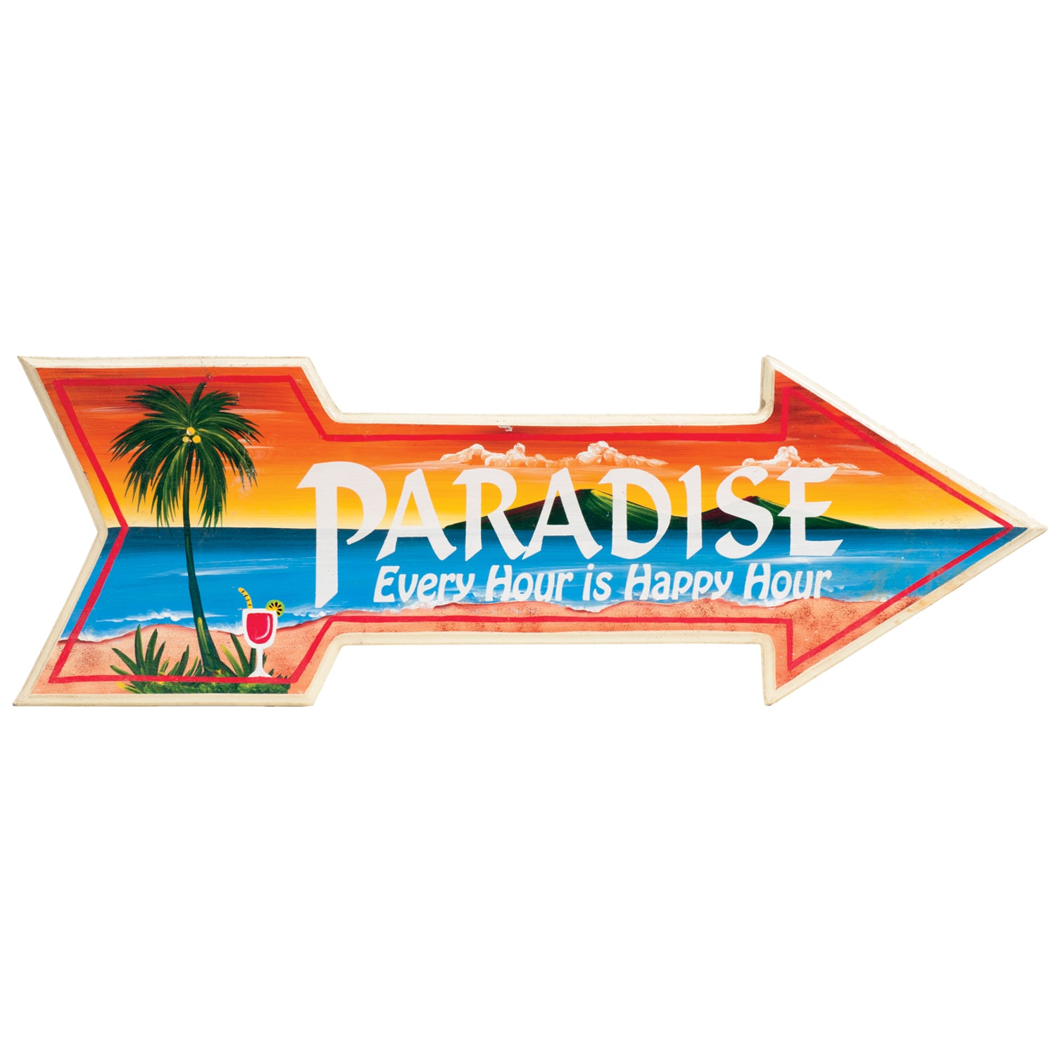 PARADISE, EVERY HOUR IS HAPPY HOUR