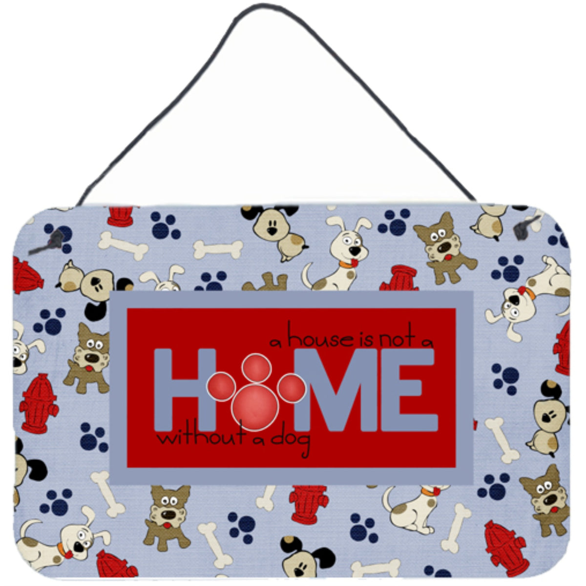 'Caroline'S Treasures A House Is Not A Home Without A Dog Wall Or Door Hanging Prints, 8 X 12''''''