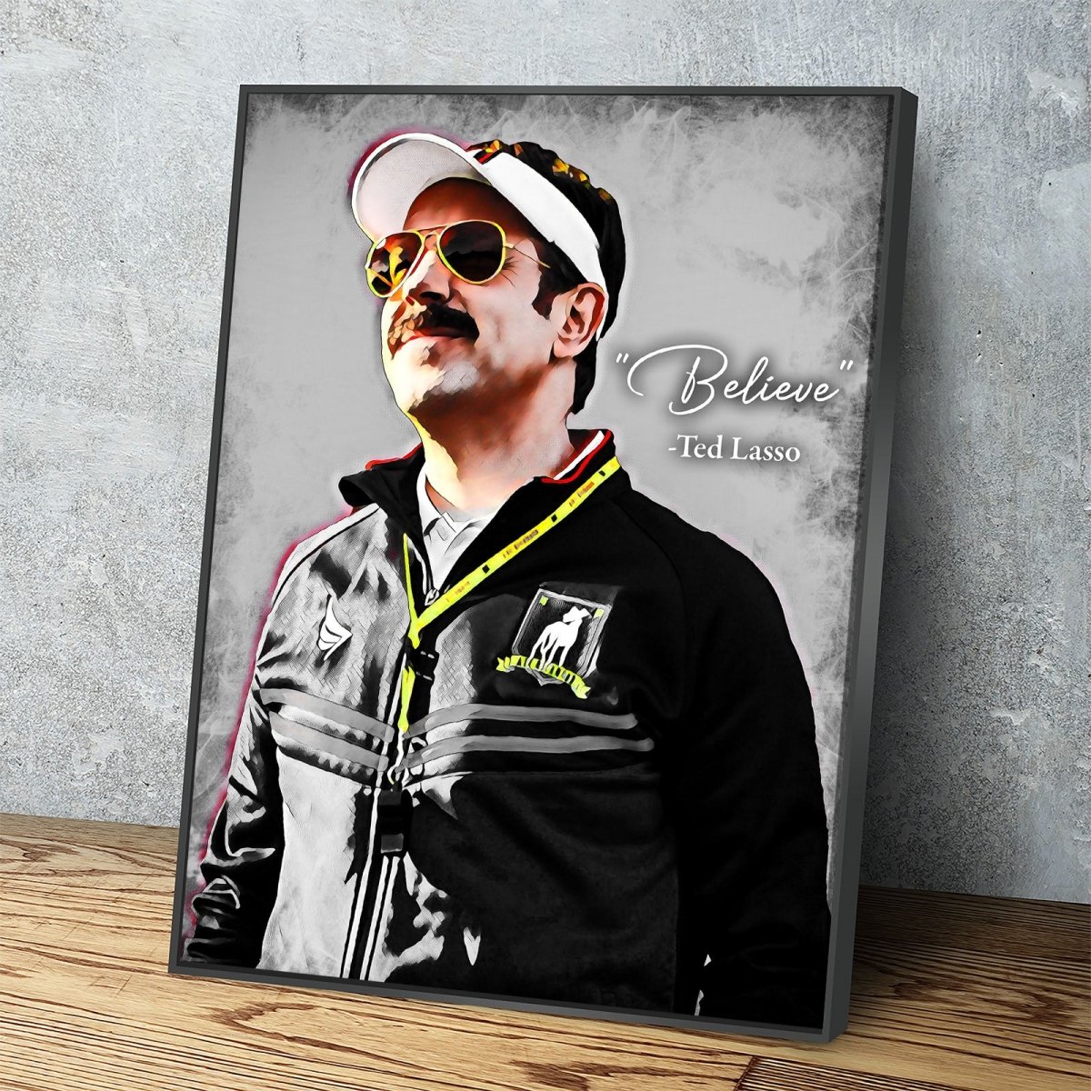 Believe Canvas Wall Art, Ted Lasso Quote, Abstract Canvas Art