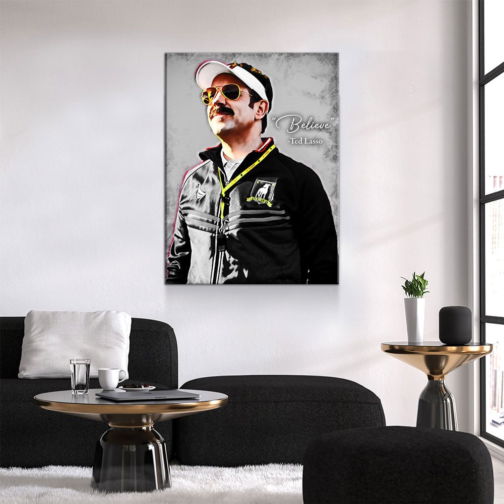 Believe Canvas Wall Art, Ted Lasso Quote, Abstract Canvas Art