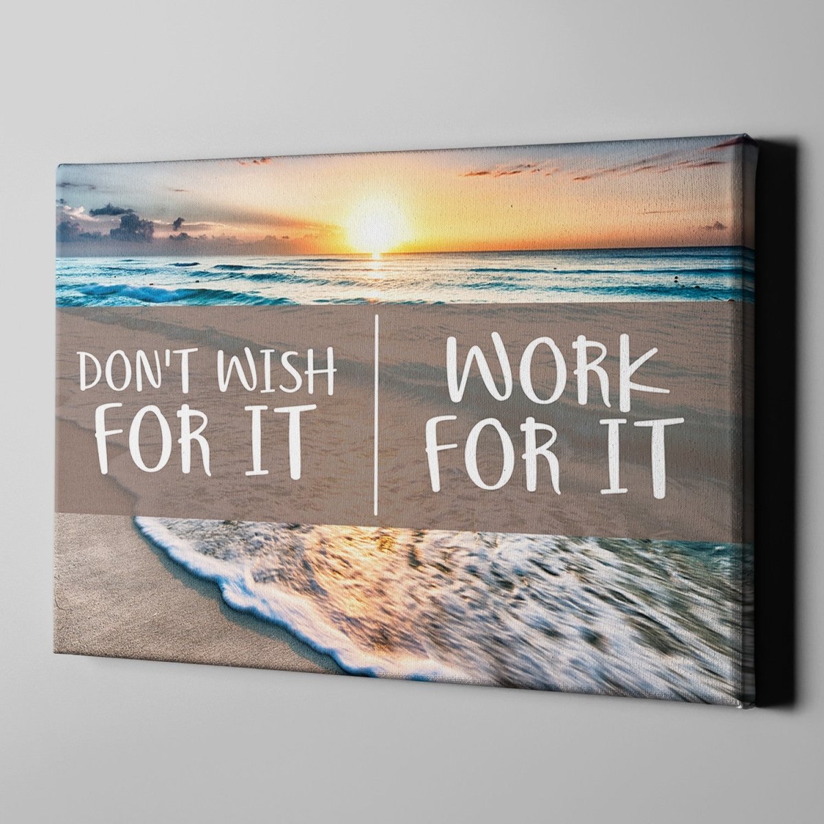 Don't Wish For It Work For It Framed Canvas Wall Art