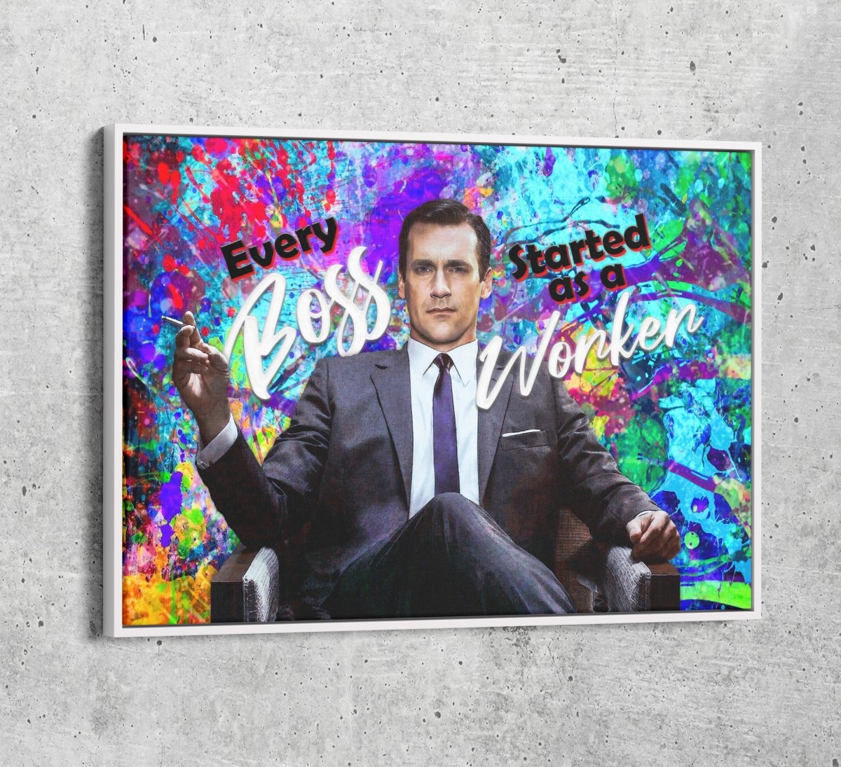 Every Boss Started As A Worker Canvas Wall Art, Mad Men Don Draper Quote, Motivational Decor