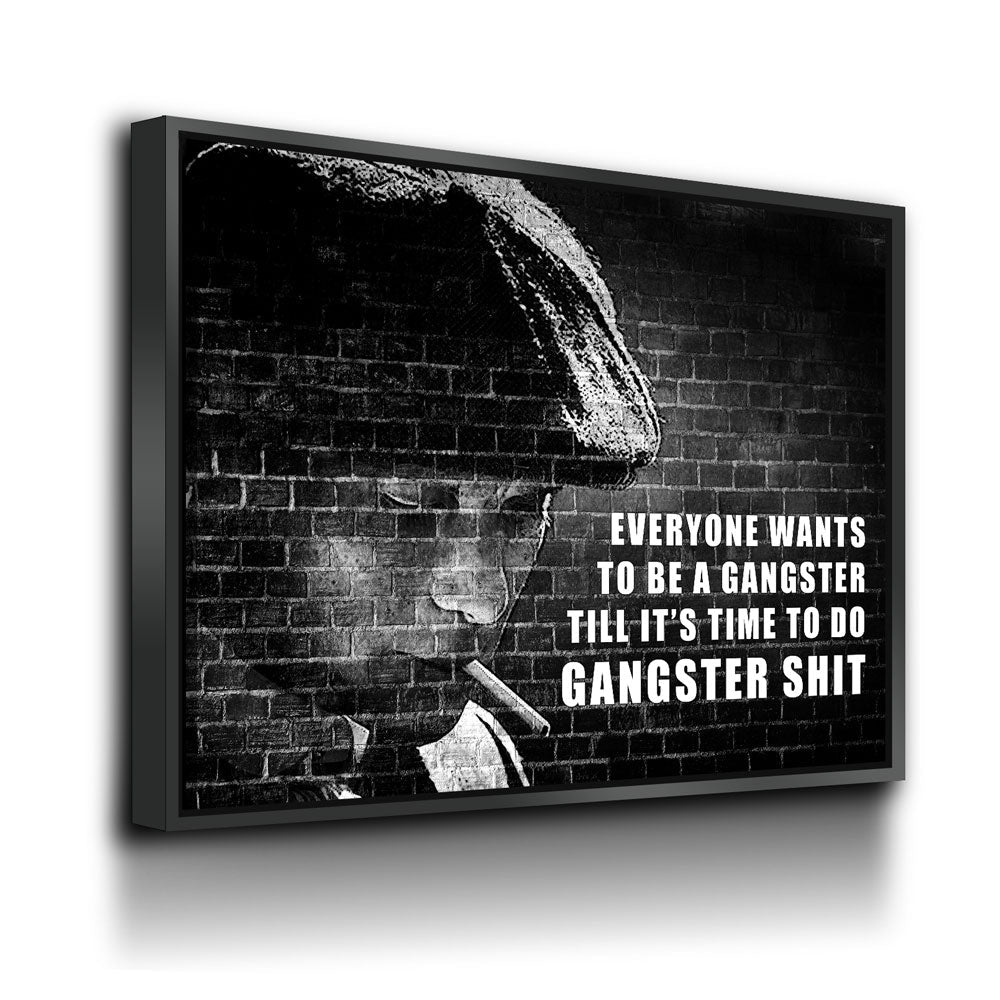 Everyone Wants To Be A Gangster Canvas Wall Art, Till It's Time To Do Gangster Shit, Man Cave Decor, Abstract Brick Design