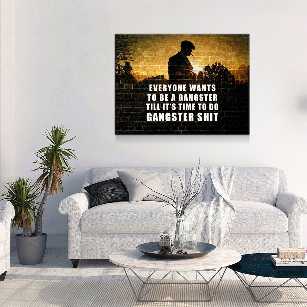 Everyone Wants To Be A Gangster Canvas Wall Art, Till It's Time To Do Gangster Shit, Gangster Decor, Gangster Sunset