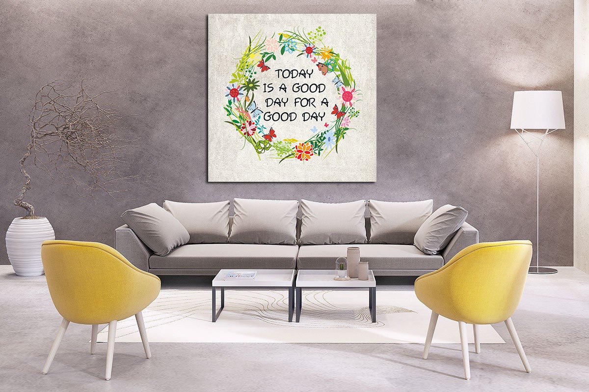 It's A Good Day For A Good Day Motivational Canvas Wall Art