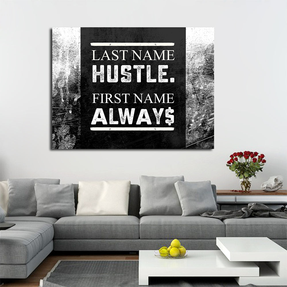 Last Name Hustle First Name Always Framed Canvas Wall Art