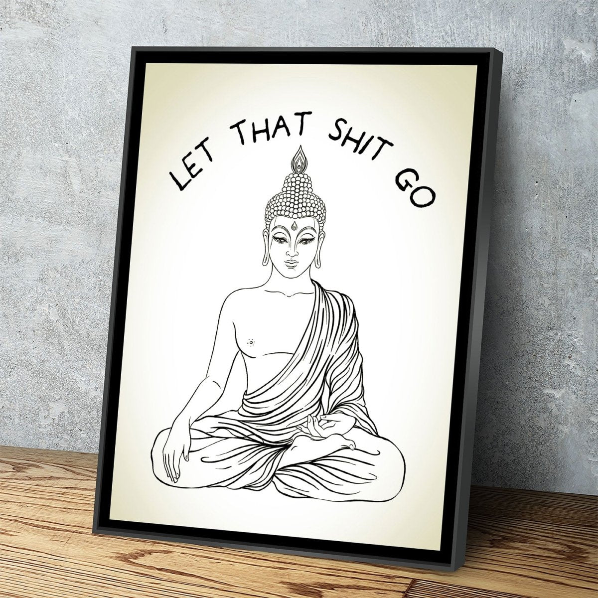 Let That Shit Go Canvas Wall Art Meditating Buddha