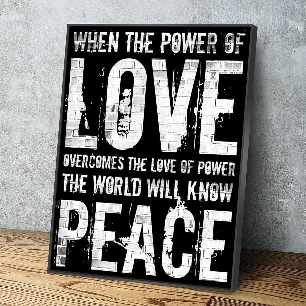Love Peace Canvas Wall Art, When The Power Of Love Overcomes The Love Of Power