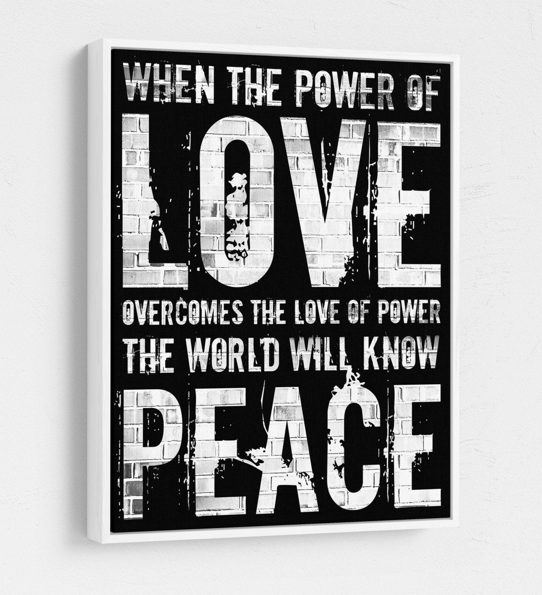 Love Peace Canvas Wall Art, When The Power Of Love Overcomes The Love Of Power