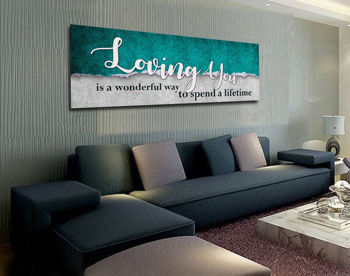 Loving You Is A Wonderful Way To Spend A Lifetime Framed Canvas Romantic Wall Art