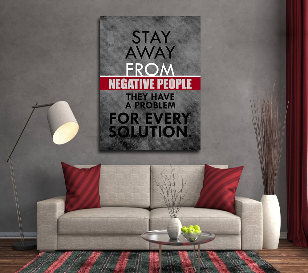 Stay Away From Negative People They Have A Problem For Every Solution Framed Canvas Wall Art
