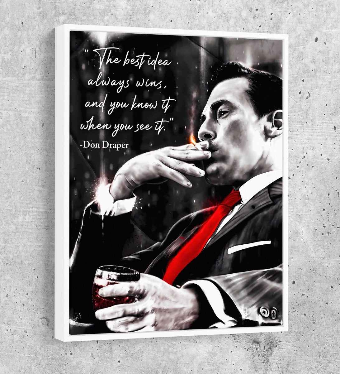 The Best Idea Always Wins And You Know It When You See It Canvas Wall Art, Don Draper Mad Men Quote