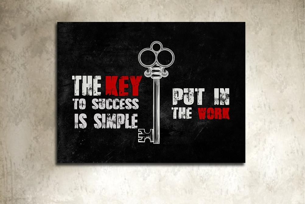 The Key To Success Is Simple Put In The Work Framed Canvas Wall Art For Home Decor Office Decor