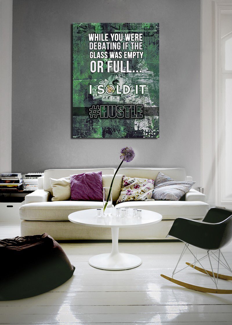 While You Were Debating If The Glass Was Empty Or Full I Sold It Canvas Wall Art