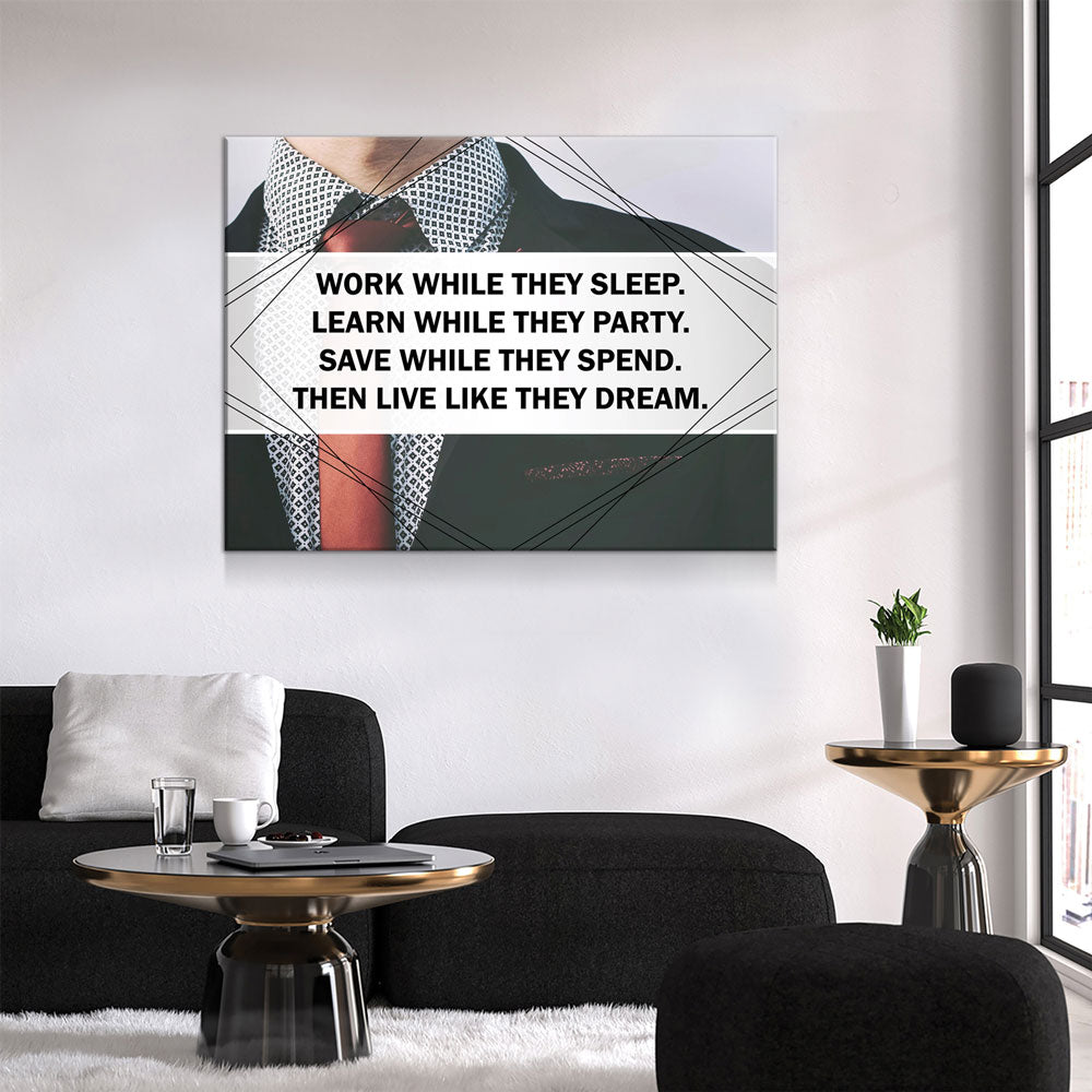 Work While They Sleep Learn While They Party Save While They Spend Canvas Wall Art