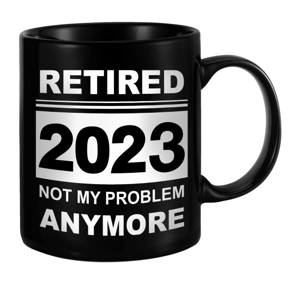 Retirement Gifts For Men Women 2022 Funny Retired Not My Problem Any More Mugs Gift 11 Oz Black, Retiring Present Ideas For Office Coworkers, Boss, Husband, Dad, Brother, Friends